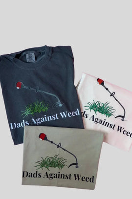 Hilarious Dads Against Weed Tee | Funny Father's Day Gift | New Dad Shirt from Daughter with Dad Jokes Vibes